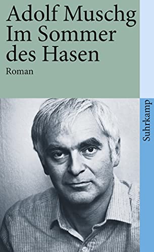 Im Sommer des Hasen. (9783518367636) by Muschg, Adolf