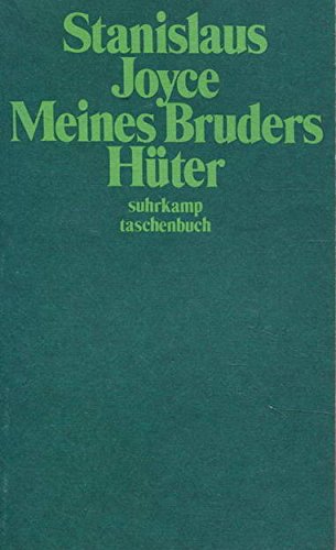 Stock image for Meines Bruders Hter. Mit e. Vorw. von T. S. Eliot u.e. Einf. von Richard Ellmann. Dt. von Arno Schmidt / Suhrkamp Taschenbuch ; 273 for sale by antiquariat rotschildt, Per Jendryschik