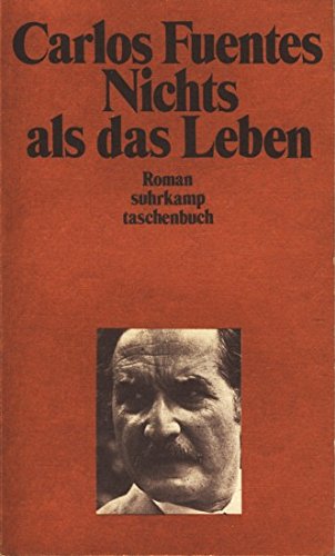 Beispielbild fr Nichts als das Leben: Roman. Deutsch von Christa Wegen (suhrkamp taschenbuch) zum Verkauf von Versandantiquariat Felix Mcke