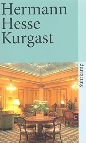 Kurgast: Aufzeichnungen von einer Badener Kur. Suhrkamp Taschenbuch 383; - Hesse, Hermann