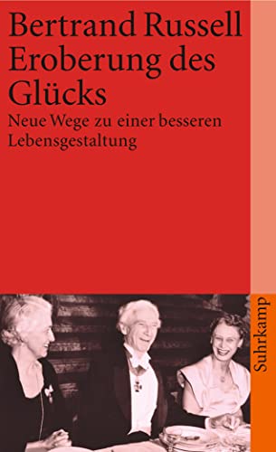 Beispielbild fr Eroberung des Glcks: Neue Wege zu einer besseren Lebensgestaltung (suhrkamp taschenbuch) zum Verkauf von medimops