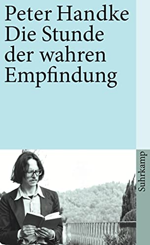 Die Stunde der wahren Empfindung. (9783518369524) by Handke, Peter