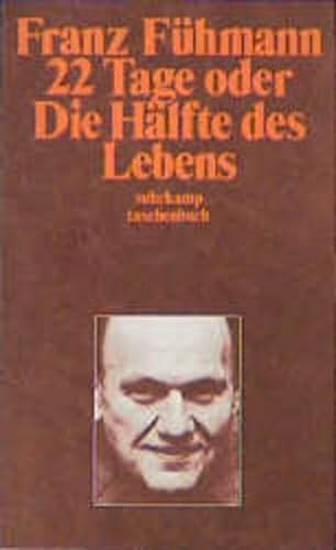 Stock image for 22 Tage oder Die Hlfte des Lebens for sale by Better World Books
