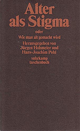 Beispielbild fr Alter als Stigma oder Wie man alt gemacht wird. st 468 zum Verkauf von Hylaila - Online-Antiquariat