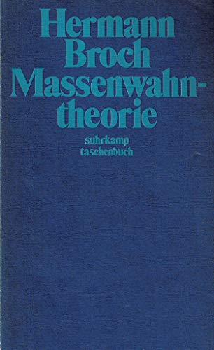 Kommentierte Werkausgabe, hrsg. von Paul Michael Lützeler, Band 12. Massenwahntheorie. Beiträge z...