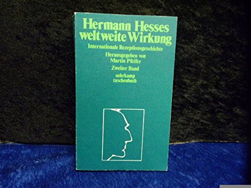 Beispielbild fr Hermann Hesses weltweite Wirkung. Internationale Rezeptionsgeschichte. zum Verkauf von Antiquariat Hans Hammerstein OHG