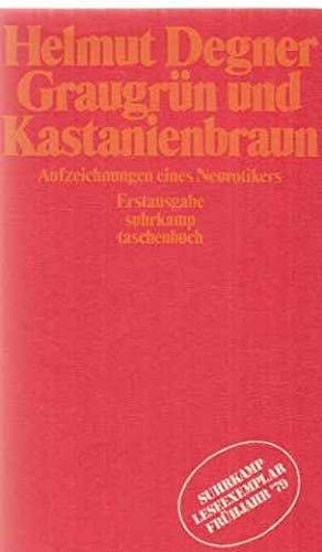 9783518370292: Graugrun und kastanienbraun: Aufzeichn. e. Neurotikers (Suhrkamp Taschenbuch ; 529) (German Edition)