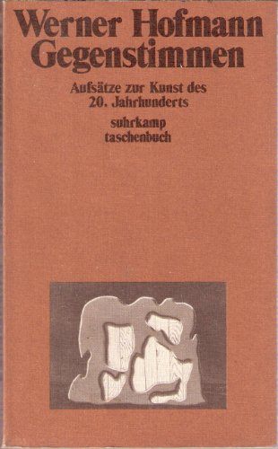 Gegenstimmen. Aufsätze zur Kunst des 20. Jahrhunderts. - Hofmann, Werner