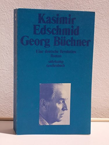 Beispielbild fr Georg Bchner. Eine deutsche Revolution. Roman. zum Verkauf von medimops