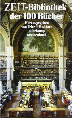 Imagen de archivo de Die Zeit-Bibliothek der 100 Bu cher (Suhrkamp Taschenbuch) (German Edition) a la venta por Half Price Books Inc.