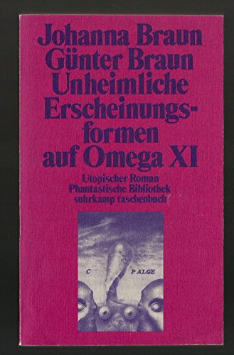 Unheimliche Erscheinungsformen auf Omega XI - Utopischer Roman.