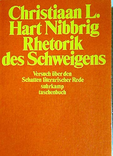 Stock image for Rhetorik des Schweigens. Versuch ber d. Schatten literar. Rede, for sale by modernes antiquariat f. wiss. literatur