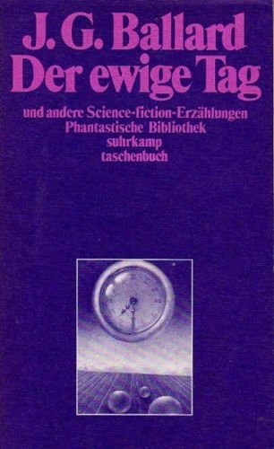 Imagen de archivo de Der ewige Tag und andere Science-fiction- Erzhlungen. a la venta por medimops