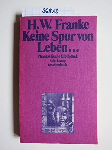 Keine Spur von Leben. Phantastische Bibliothek Band 61.