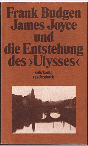 Beispielbild fr James Joyce und die Entstehung des Ulysses zum Verkauf von Gerald Wollermann