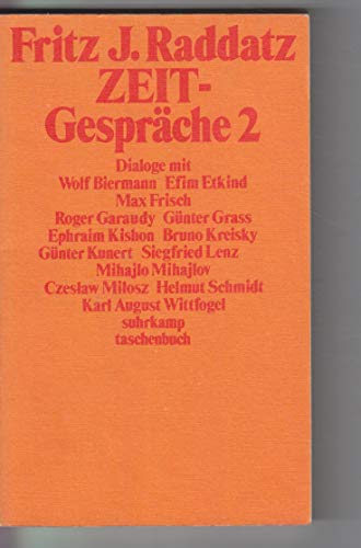 Zeit-GespraÌˆche 2: Dialoge mit Wolf Biermann ... [et al.] (Suhrkamp Taschenbuch) (German Edition) (9783518372708) by Raddatz, Fritz Joachim