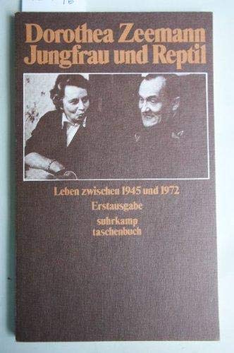 9783518372760: Jungfrau und Reptil. Leben zwischen 1945 und 1967