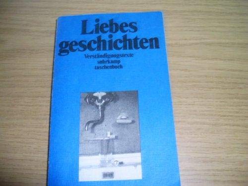 Imagen de archivo de Liebesgeschichten. Verständigungstexte. a la venta por Leserstrahl  (Preise inkl. MwSt.)