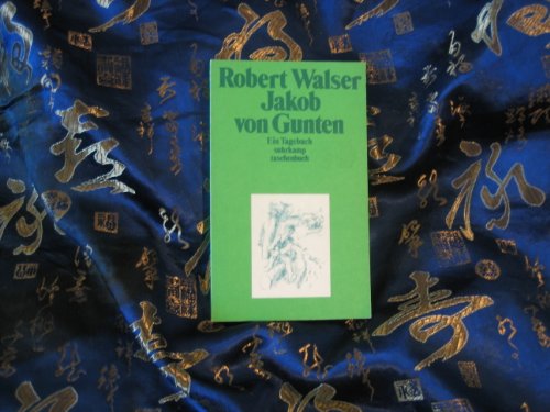 Jakob von Gunten (4740 866). Ein Tagebuch - Robert Walser