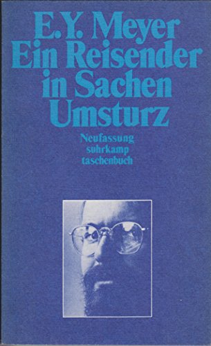 Beispielbild fr Ein Reisender in Sachen Umsturz. Neufassung. Erzhlungen. st 927 zum Verkauf von Hylaila - Online-Antiquariat