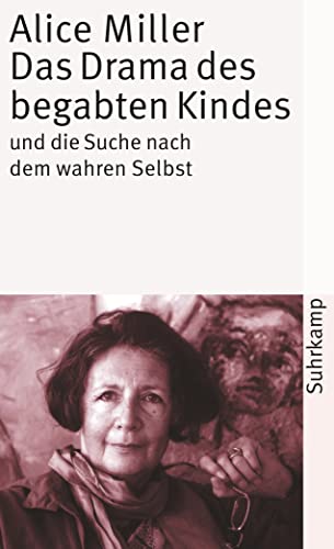 Beispielbild fr Das Drama des begabten Kindes und die Suche nach dem wahren Selbst zum Verkauf von WeBuyBooks