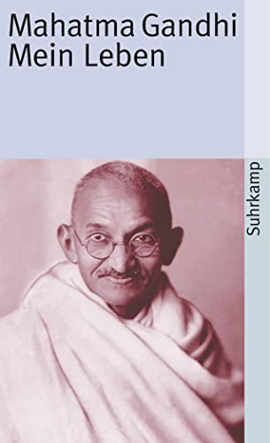 Mein Leben. Mahatma Gandhi. [Hrsg. von C. F. Andrews. Aus d. Engl. übertr. von Hans Reisiger] / Suhrkamp Taschenbuch ; 953 - Gandhi, Mohandas Karamchand