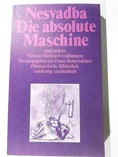 9783518374610: Die absolute Maschine. Science-fiction- Erzhlungen. - Nesvadba, Josef