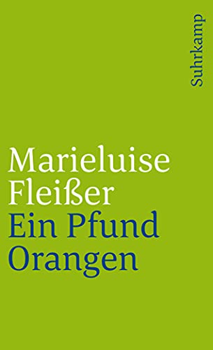 Beispielbild für Ein Pfund Orangen: Und neun andere Geschichten der Marieluise Flei?er aus Ingolstadt zum Verkauf von SecondSale