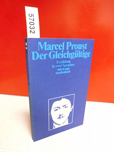 Der GleichgÃ¼ltige. ErzÃ¤hlung in zwei Sprachen ( FranzÃ¶sisch / Deutsch). (9783518375044) by Proust, Marcel