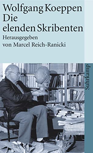 die elenden skribenten. aufsätze. herausgegeben von marcel reich-ranicki. suhrkamp taschenbuch 1008 - koeppen, wolfgang/reich-ranicki, marcel (hrsg.)