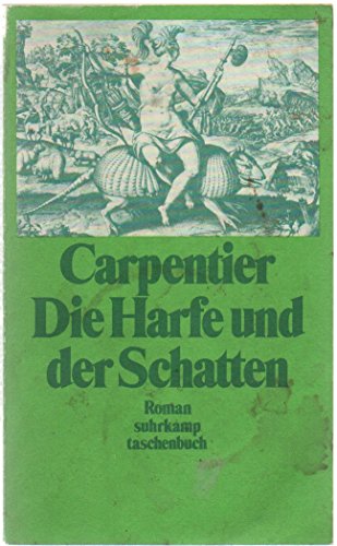 Beispielbild fr Die Harfe und der Schatten: Roman. Aus dem Spanischen von Anneliese Botond (suhrkamp taschenbuch) zum Verkauf von Versandantiquariat Felix Mcke