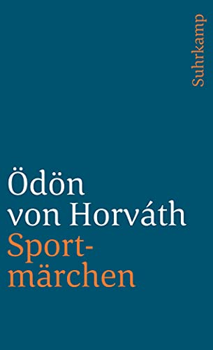 Stock image for Sportmärchen, andere Prosa und Verse (Broschiert) von  d n von Horváth (Autor) for sale by Nietzsche-Buchhandlung OHG