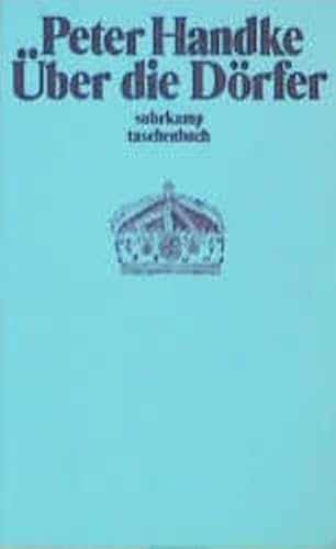 Über die Dörfer. Dramatisches Gedicht - Handke, Peter