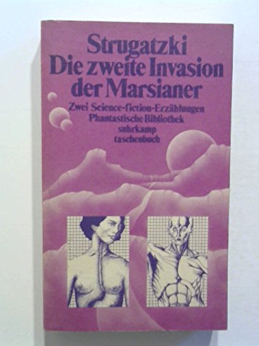 Die zweite Invasion der Marsianer: Zwei Science-fiction-Erzählungen. Deutsch von Giuseppina Morbioli (suhrkamp taschenbuch)