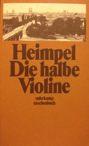 Beispielbild fr Die halbe Violine. Eine Jugend in der Haupt- und Residenzstadt Mnchen. zum Verkauf von medimops