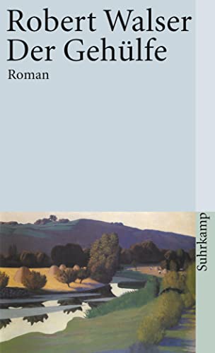 Der Gehülfe. Roman. Sämtliche Werke in Einzelausgaben Bd. 10 Suhrkamp Taschenbuch (st) 1110.