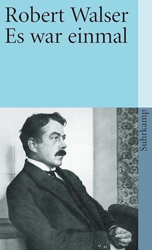 Imagen de archivo de Es war einmal: Prosa aus der Berner Zeit, 1927-1928 (Suhrkamp Taschenbuch) (German Edition) a la venta por Best and Fastest Books