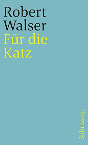 9783518376201: Fr die Katz. Prosa aus der Berner Zeit. 1928-1933.: Smtliche Werke in zwanzig Bnden, Band 20