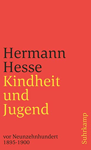 Kindheit und Jugend vor Neunzehnhundert Zweiter Band. Hermann Hesse in Briefen und Lebenszeugnissen. 1895-1900 - Hesse, Hermann, Ninon Hesse und Gerhard Kirchhoff