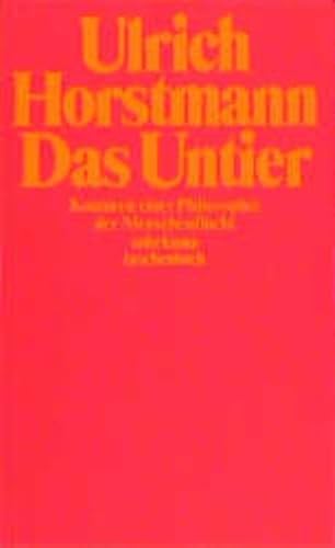 9783518376720: Das Untier. Konturen einer Philosophie der Menschenflucht.