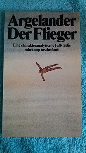 Stock image for Der Flieger. Eine charakteranalytische Fallstudie for sale by medimops