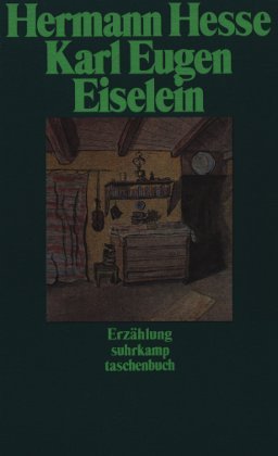 9783518376928: Karl Eugen Eiselein. Erzhlung