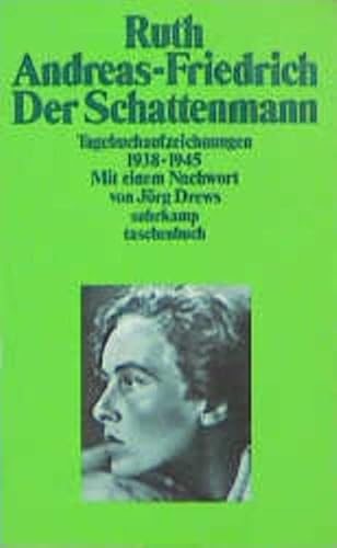 9783518377673: Der Schattenmann: Tagebuchaufzeichnungen, 1938-1945 (Suhrkamp Taschenbuch) (German Edition)