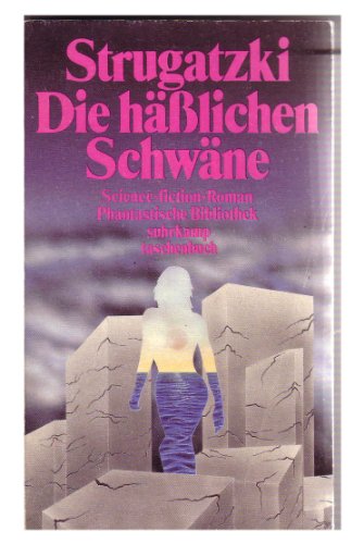 Imagen de archivo de Die hlichen Schwne. Science-Fiction-Roman. a la venta por Antiquariat Bcherkeller