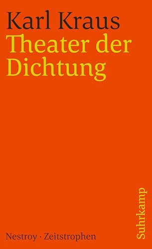 THEATER DER DICHTUNG: NESTROY/ZEITSTROPHEN (9783518378243) by Karl Kraus