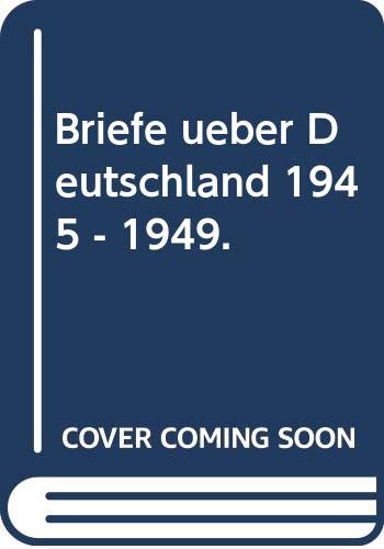 Imagen de archivo de Briefe ber Deutschland 1945 - 1949. a la venta por medimops