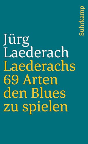 Beispielbild fr Laederachs 69 Arten den Blues zu spielen. zum Verkauf von medimops