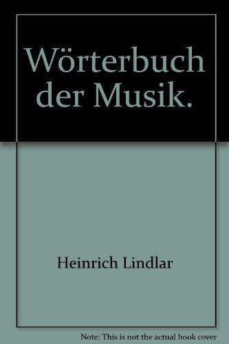 Beispielbild fr Wrterbuch der Musik. zum Verkauf von Versandantiquariat Felix Mcke