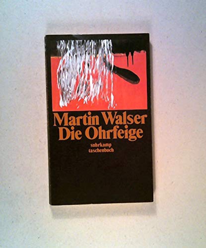 Die Ohrfeige (Suhrkamp Taschenbuch) (German Edition) (9783518379578) by Walser, Martin