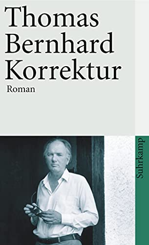 Korrektur. Roman. (9783518380338) by Bernhard, Thomas